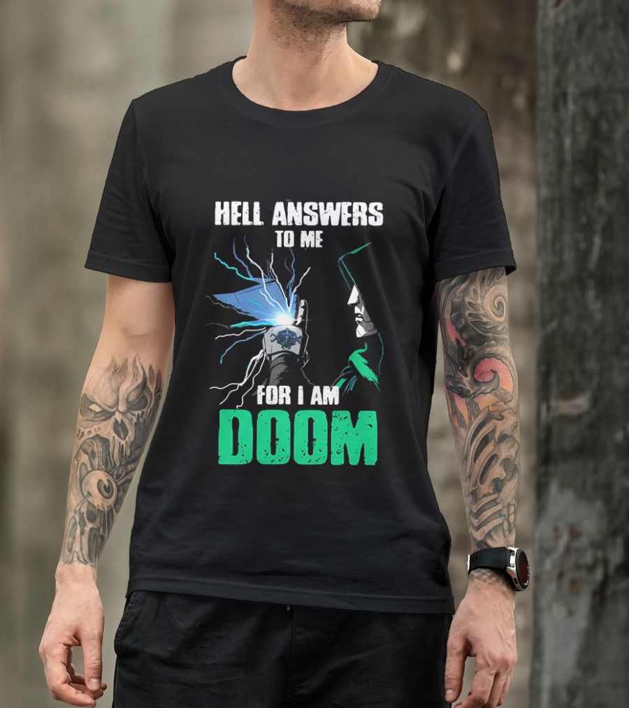 Marvel Doctor Doom Hell Answers To Me For I Am Doom T-Shirt