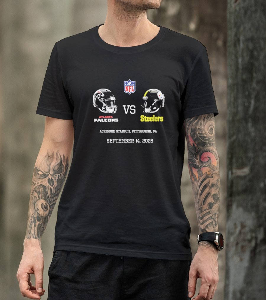 Atlanta Falcons Vs Steelers NFL Acrisure Stadium Pittsburgh September 14 2026 T-Shirt