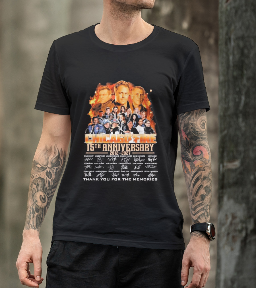 Chicago Fire 15th Anniversary 2012 2027 Cast Signatures Thank You For The Memories T-Shirt