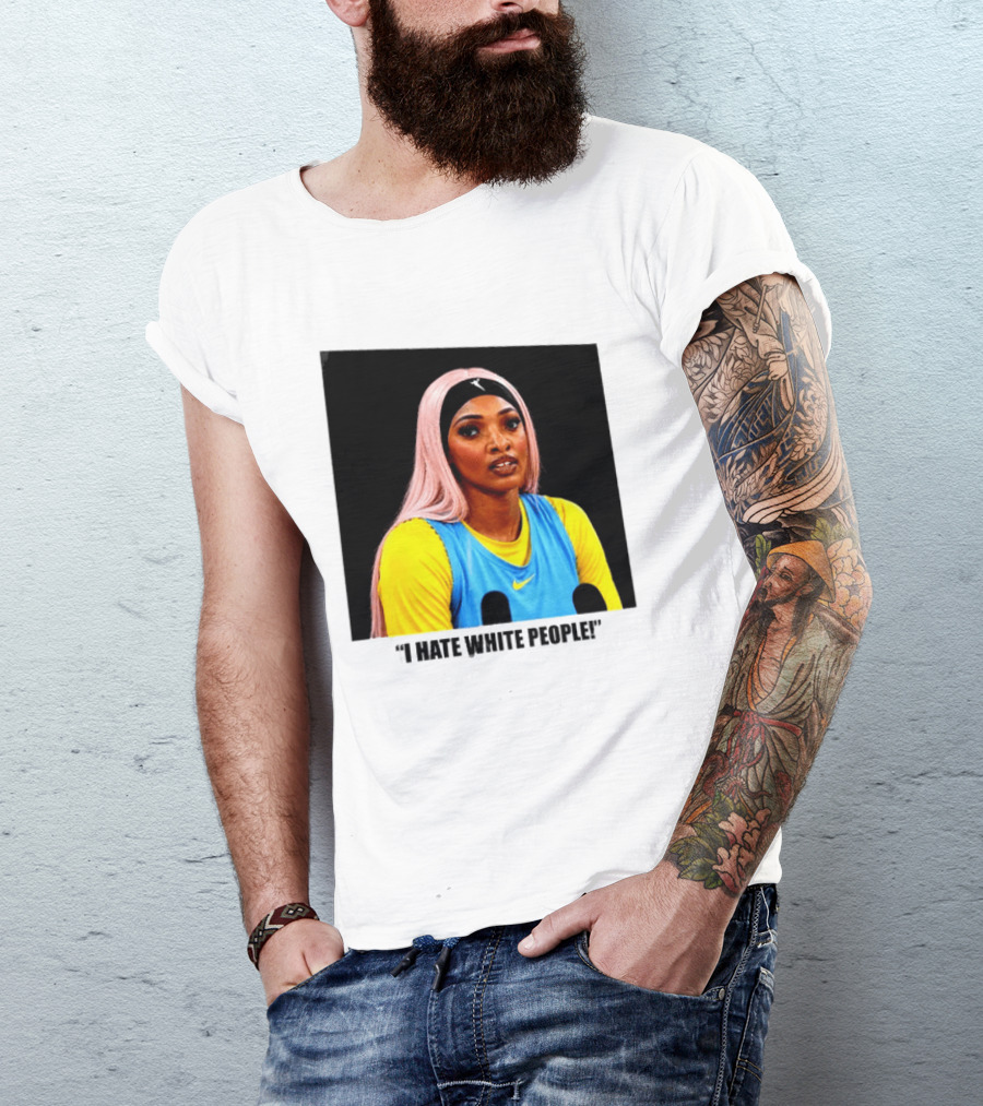 Angel Reese Atlanta Dream I Hate White People T-Shirt