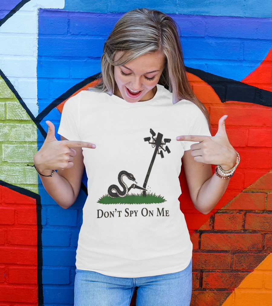 Don't Spy On Me Snake Cutting Surveillance Pole Toxic Masculinity T-Shirt