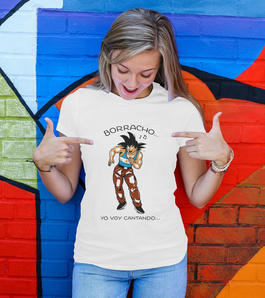 Borracho Yo Voy Cantando Goku Argentina Anime Character Fun Phrase T-Shirt