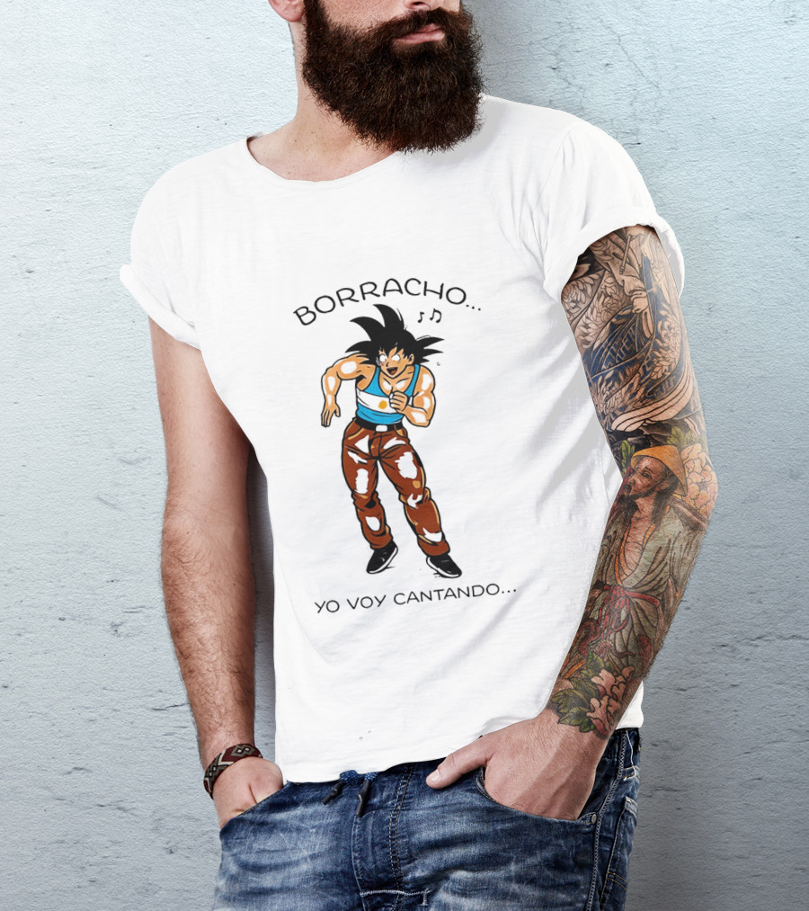 Borracho Yo Voy Cantando Goku Argentina Anime Character Fun Phrase T-Shirt