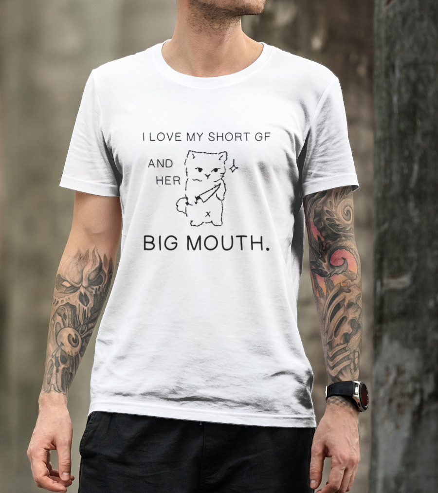 I Love My Short Gf And Her Big Mouth Cat Drawing With Bat T-Shirt