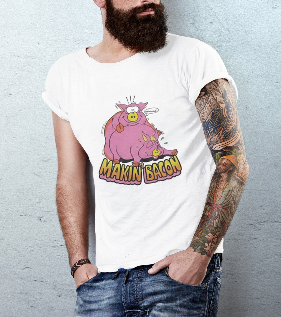 Makin Bacon Pig Cartoon Humor Trending T-Shirt