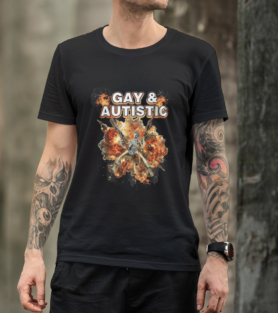 Gay And Autistic Explosion Of Mechanical Guns T-Shirt