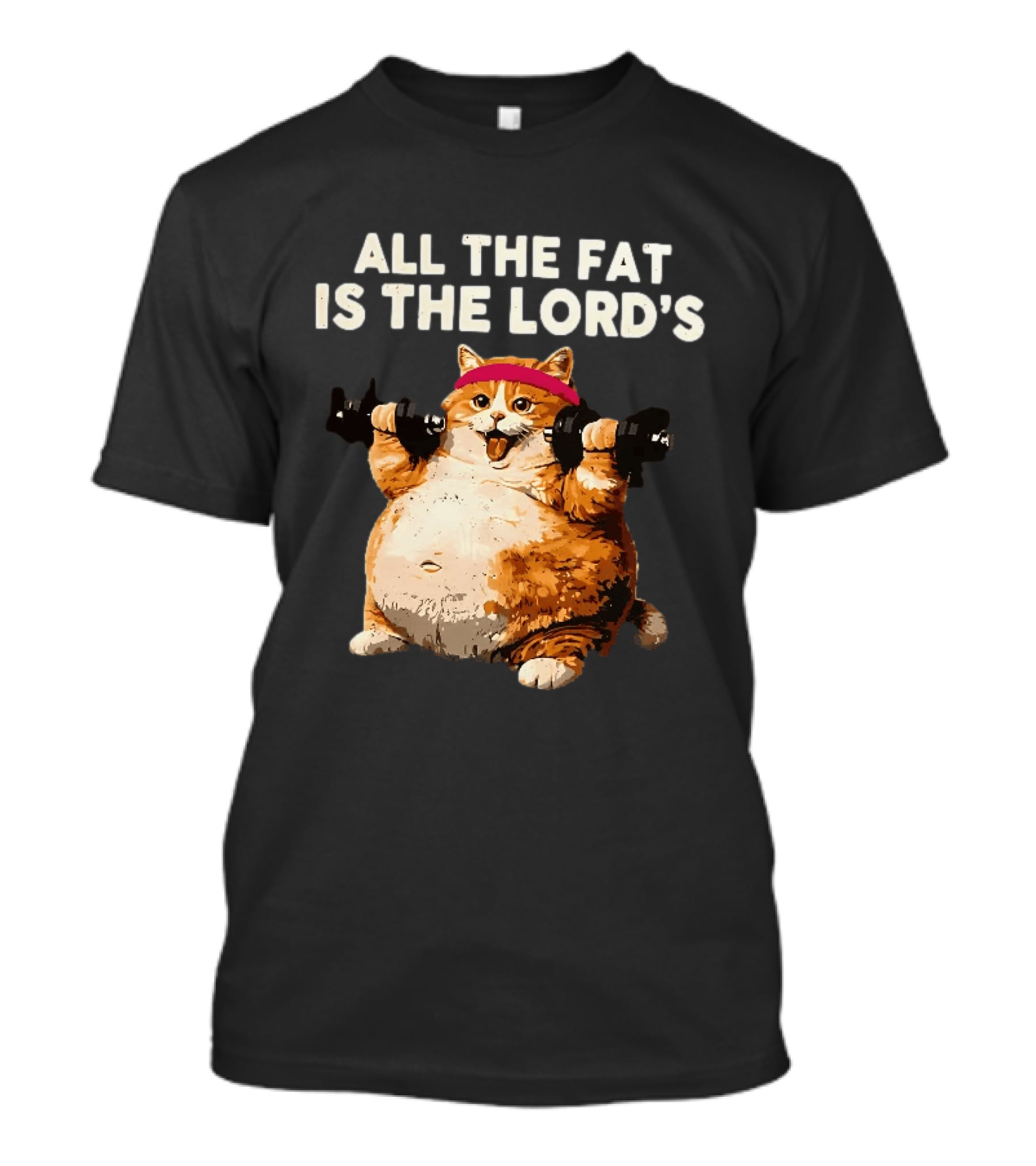 All The Fat Is The Lord's Leviticus 3 16 Orange Tabby Cat Dumbbells T-Shirt