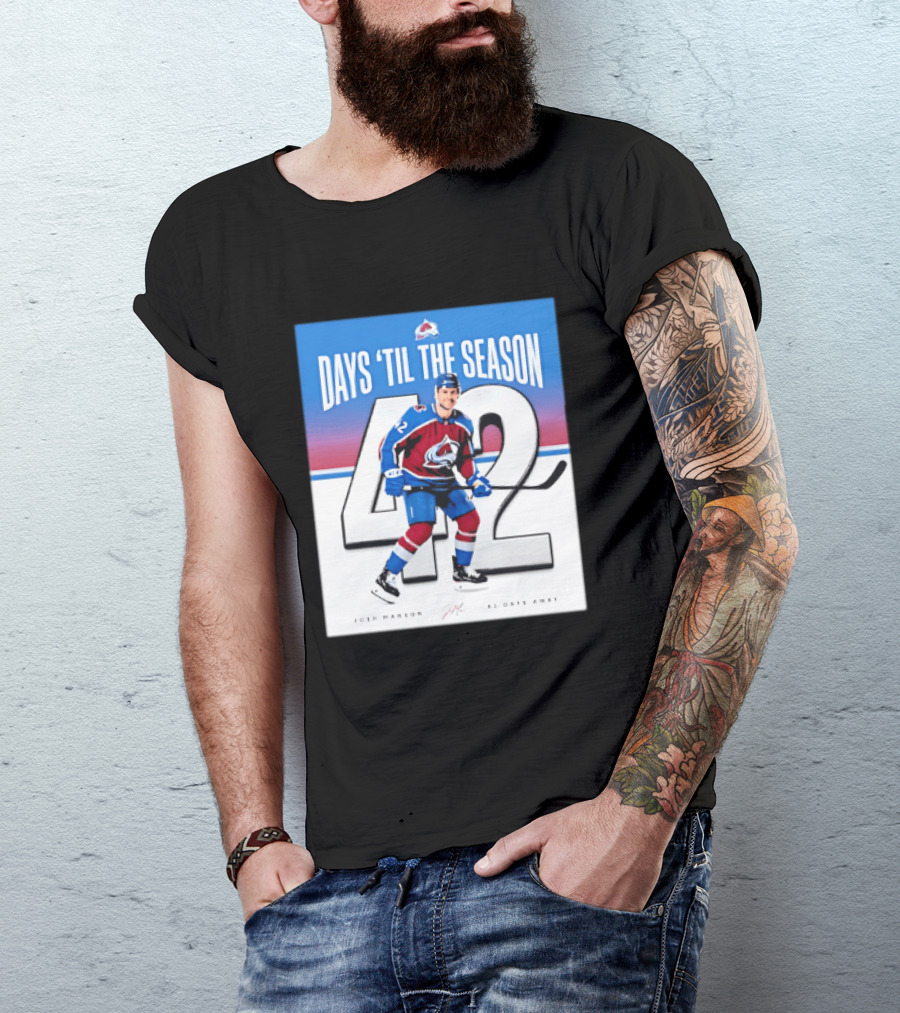 Colorado Avalanche Days 'Til The Season 42 Josh Manson 12 Days Away T-Shirt