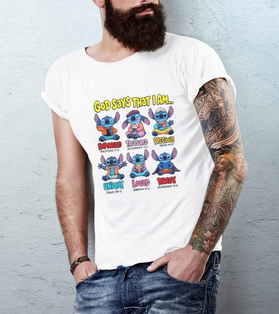 Stitch Disney Cartoon God Says That I Am Empowered Philippians Treasured Deuteronomy Precious Isaiah Unique Psalm Loved Jeremiah Brave T-Shirt