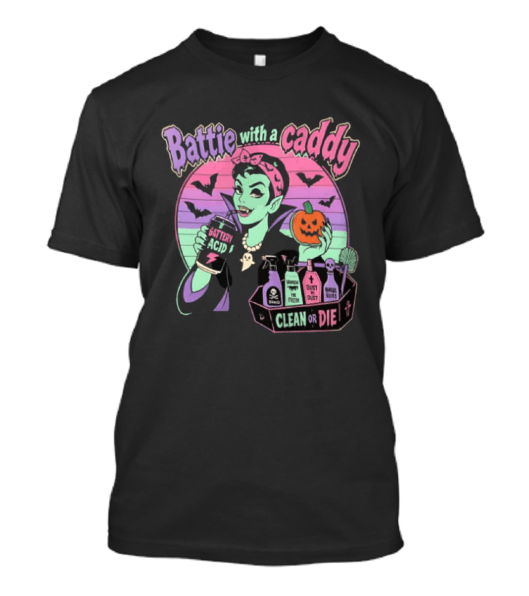 Battie With A Caddy Clean Or Die Vampire Housekeeping Battery Acid T-Shirt