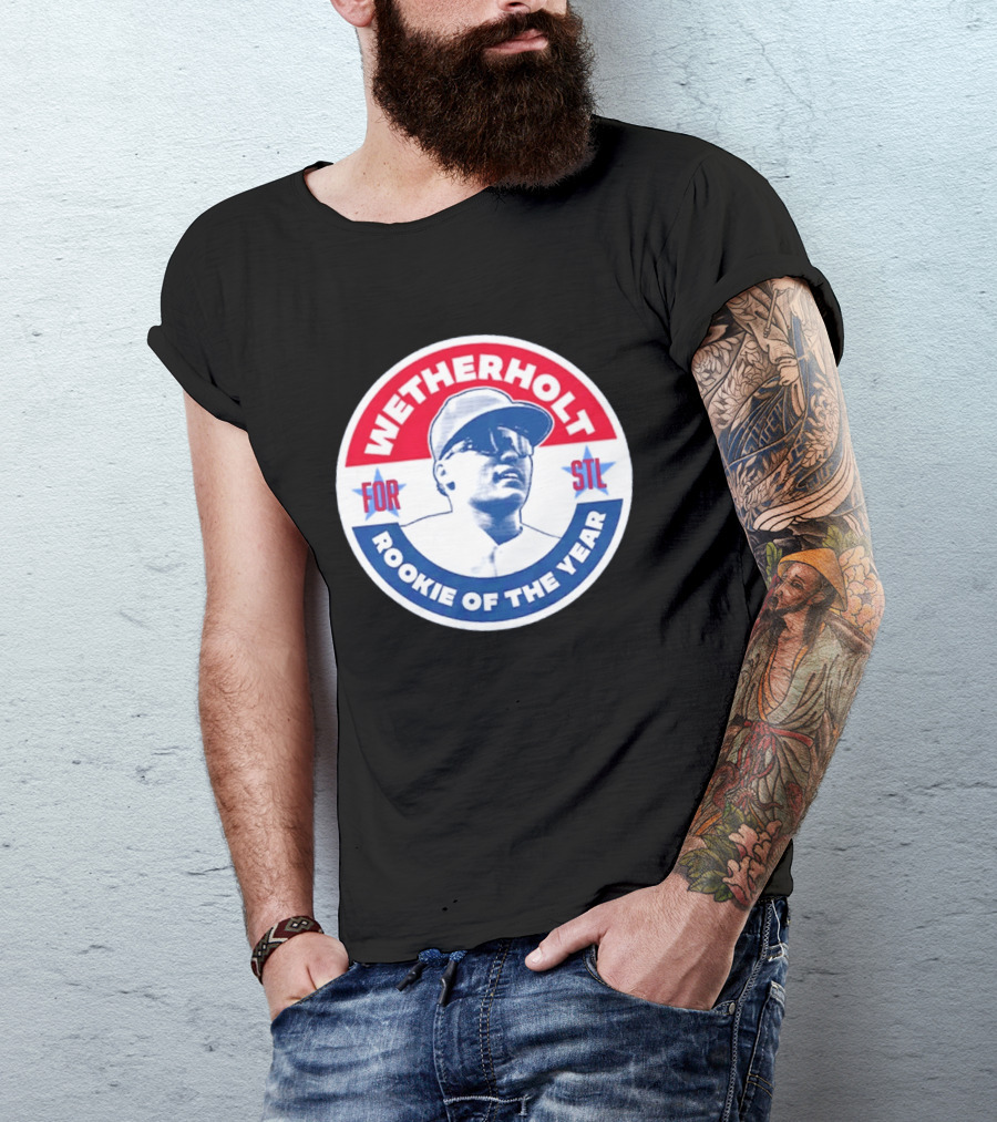 Wetherholt For STL Rookie Of The Year T-Shirt