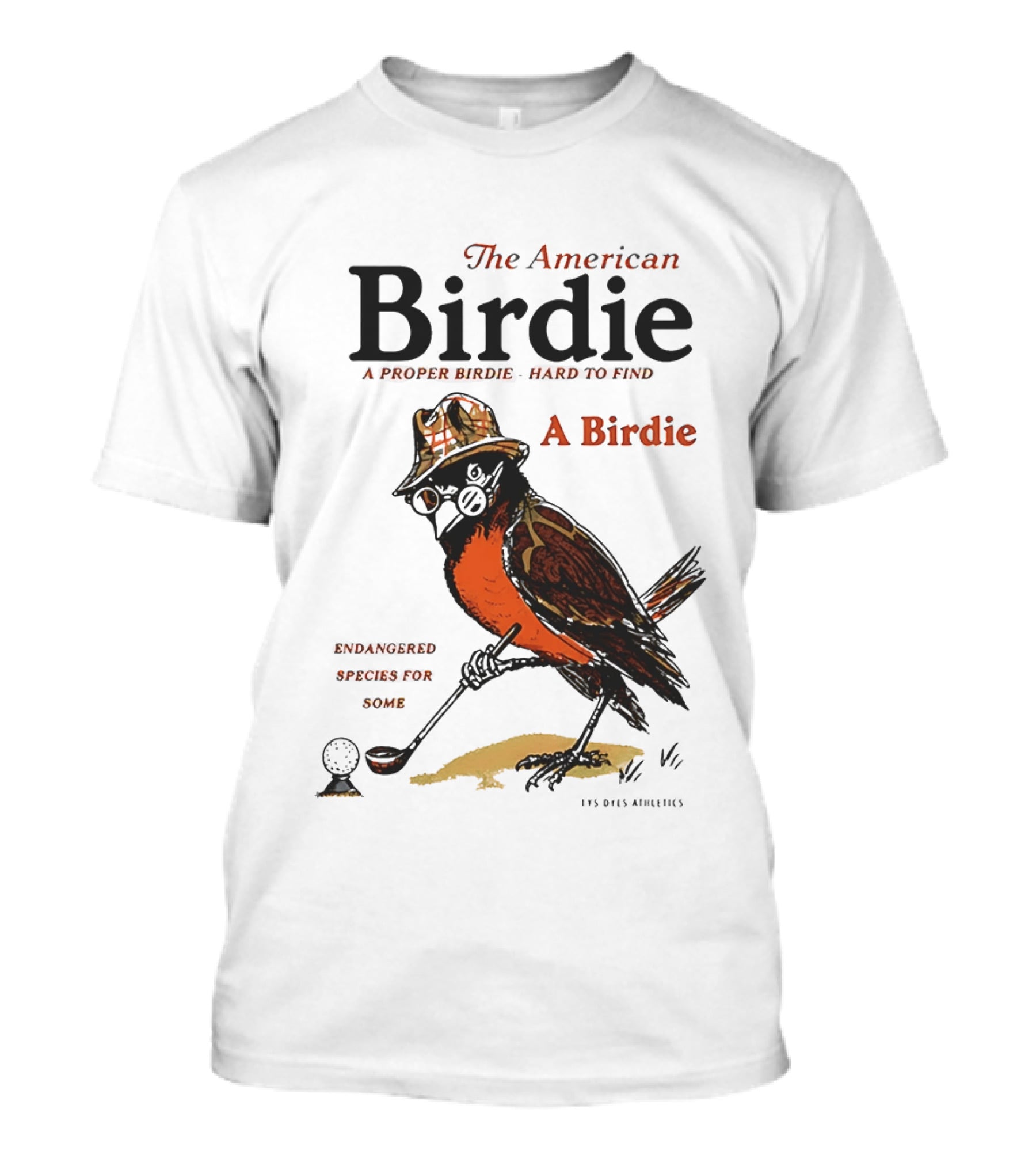 The American Birdie A Proper Birdie Hard To Find Endangered Species For Some T-Shirt