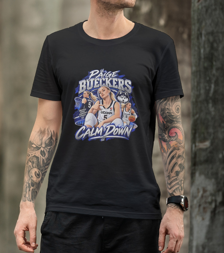 Paige Bueckers UConn Huskies Calm Down Buckets Dimes Leadership Legacy T-Shirt