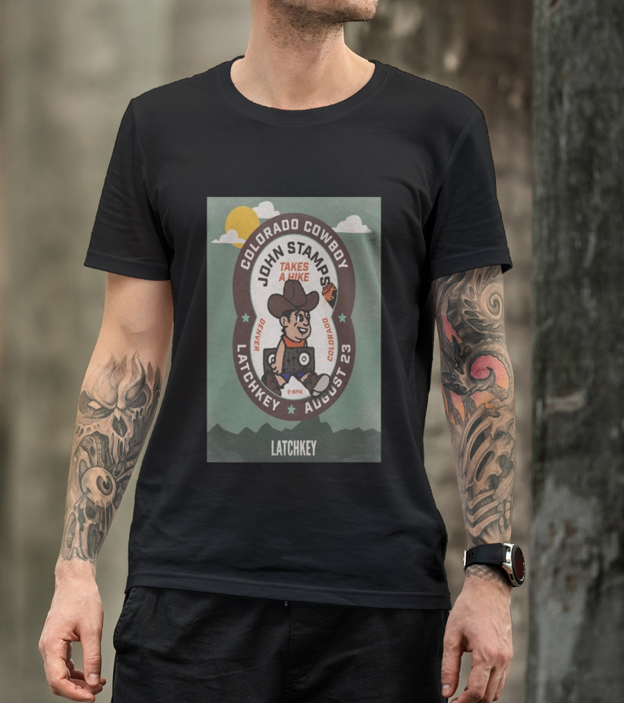 John Stamps Takes A Hike Colorado Cowboy Latchkey Denver August 23 T-Shirt