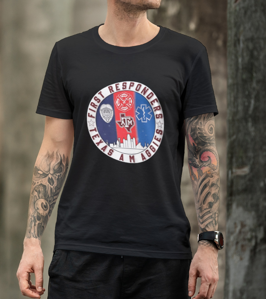 First Responders Texas A M Aggies Fire Dept Police EMS Skyline T-Shirt