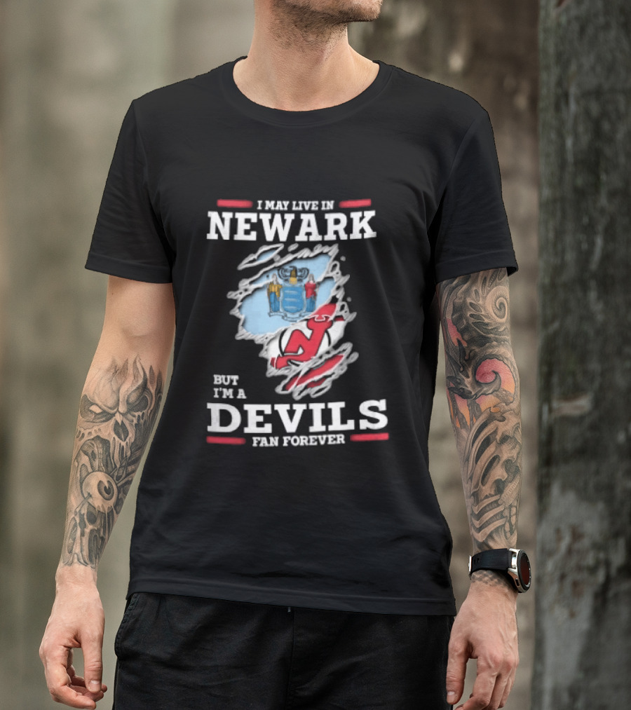 New Jersey Devils Fan Forever I May Live In Newark Ripped Hole Flag T-Shirt