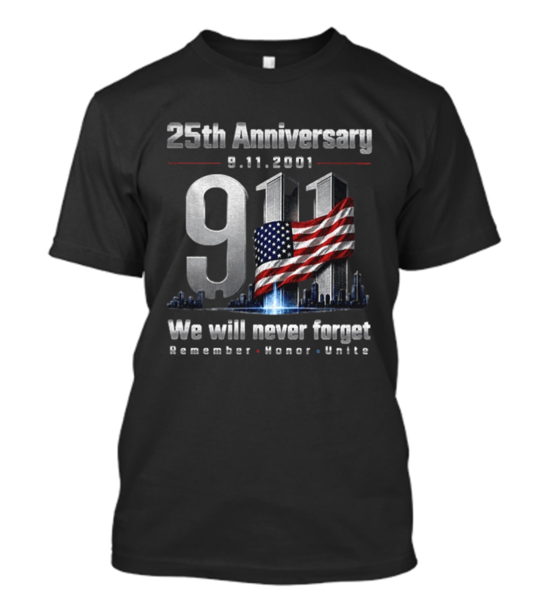 25th Anniversary 9.11.2001 We Will Never Forget Remember Honor United States Flag T-Shirt