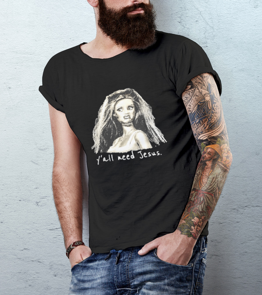 Y'all Need Jesus Disgusted Blonde Doll Sketch With Sunglasses T-Shirt