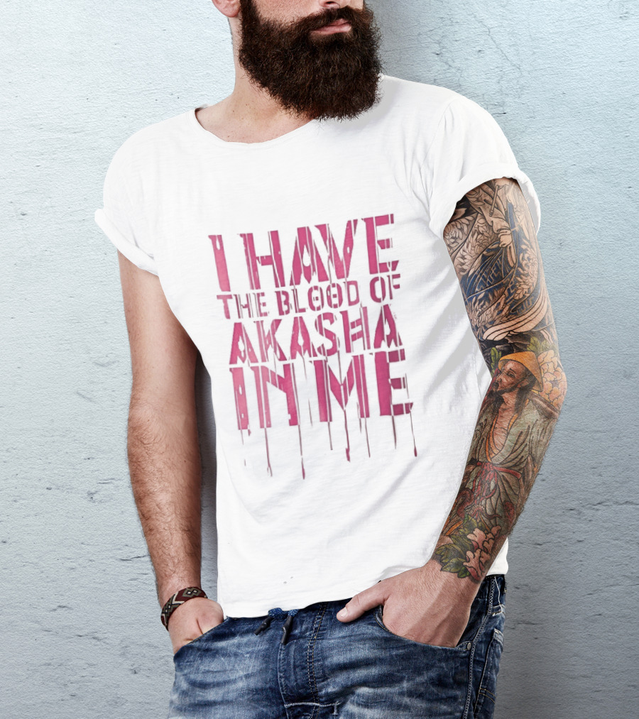 I Have The Blood Of Akasha In Me Pink Dripping Red Drops T-Shirt