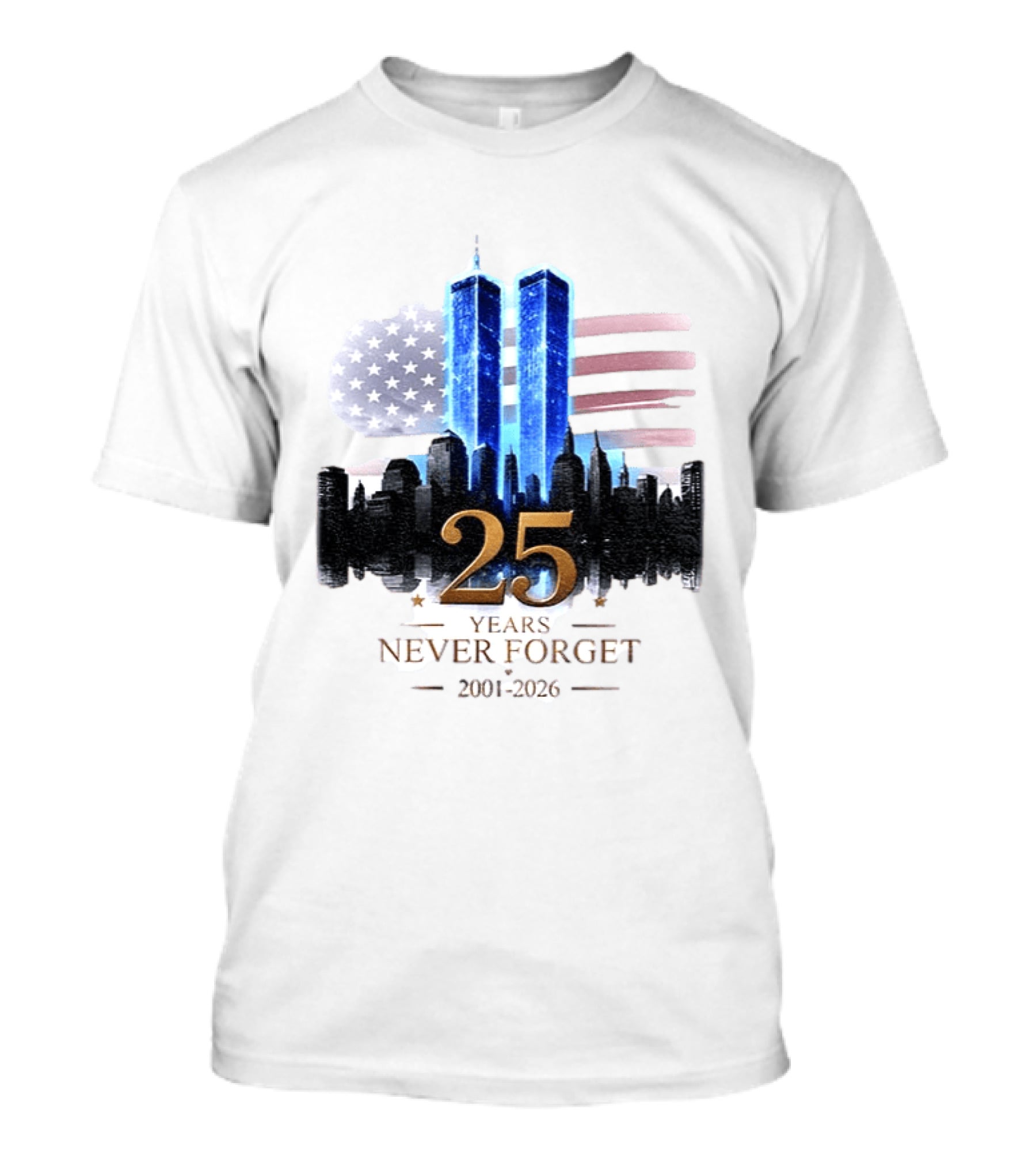 World Trade Center Towers NYC Skyline 25 Years Never Forget 2001 2026 American Flag T-Shirt