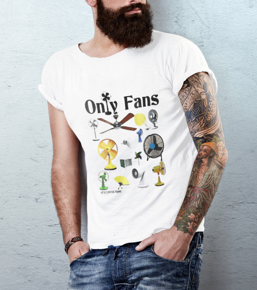Only Fans It's Coffee Time Assorted Electric Ceiling Hand Coolers Collage T-Shirt
