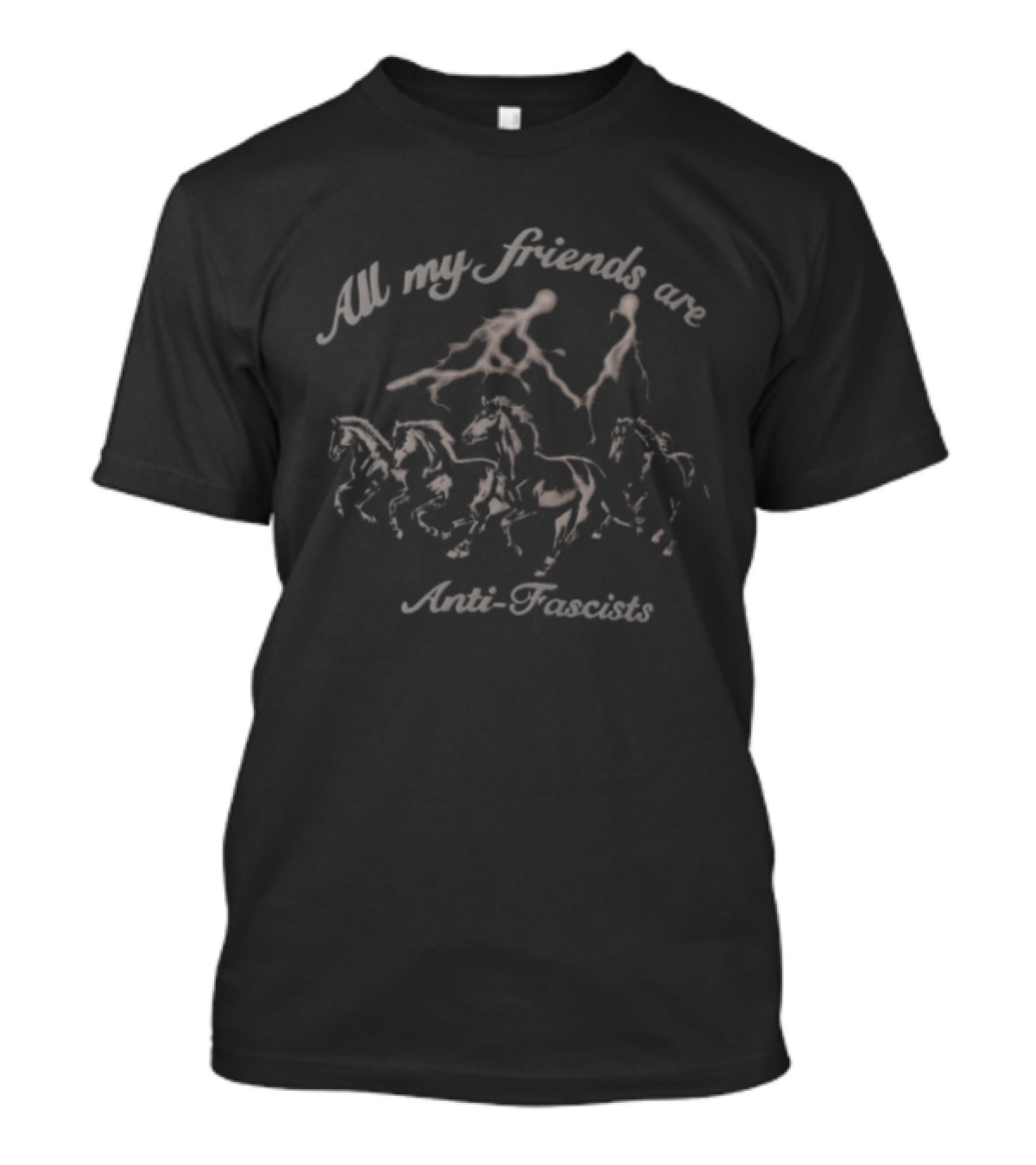 All My Friends Are Anti Fascists Horses T-Shirt
