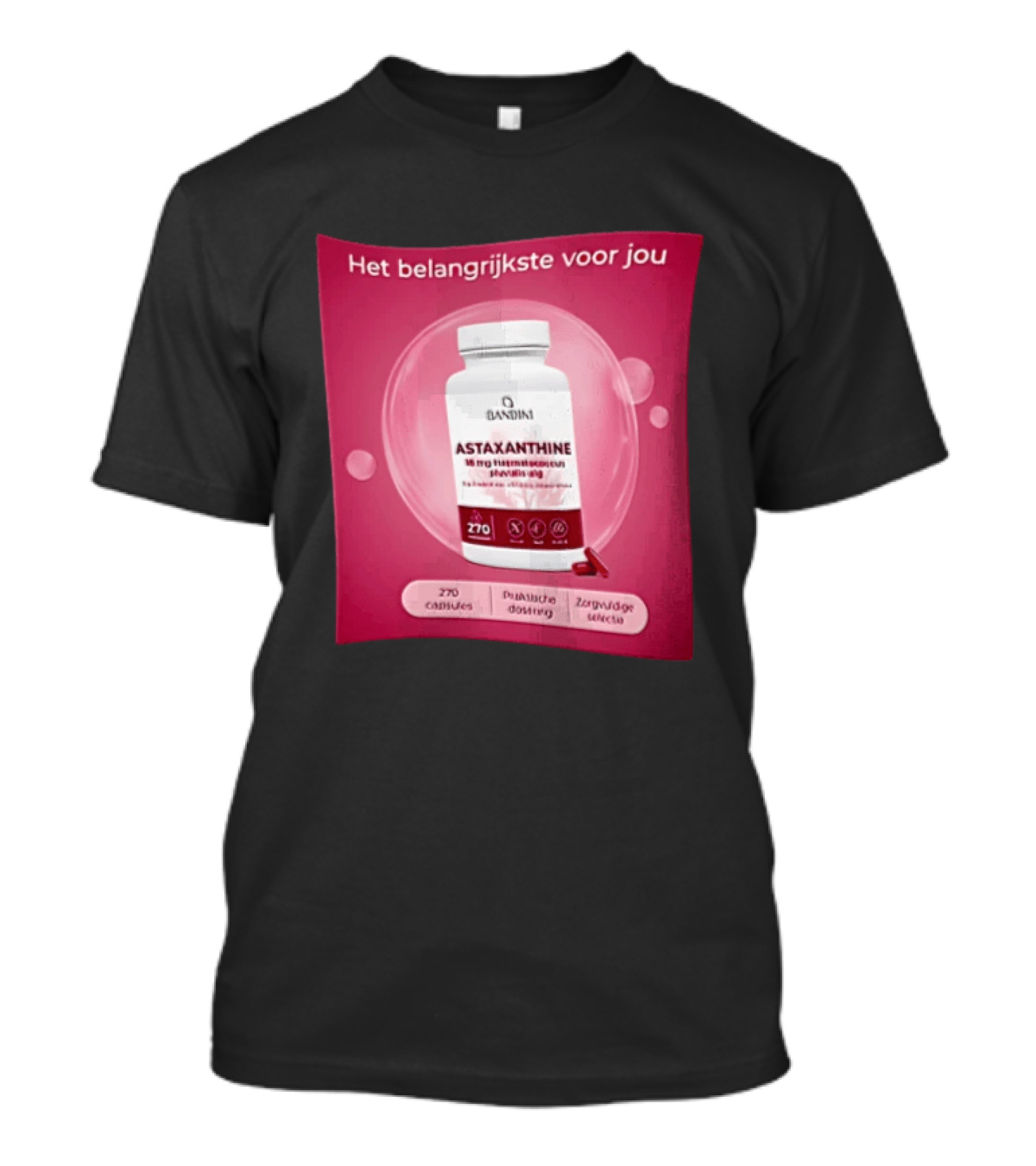 Het Belangrijkste Voor Jou Astaxanthine 18 Mg Haematococcus Pluvialis Alg 270 Capsules Zorghoede Selectie T-Shirt