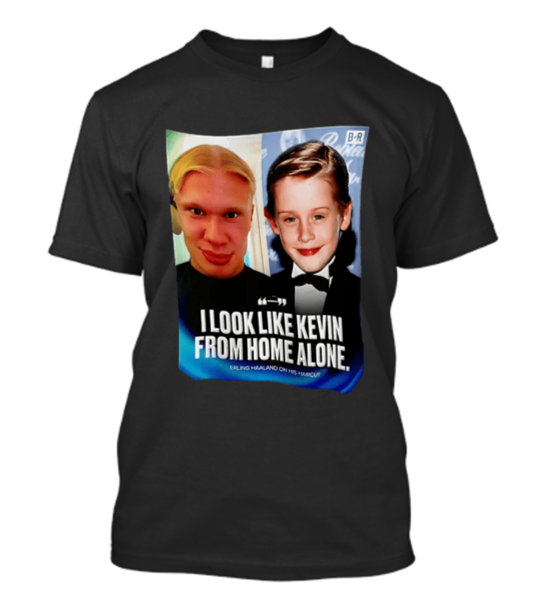 Erling Haaland I Look Like Kevin From Home Alone B/R T-Shirt