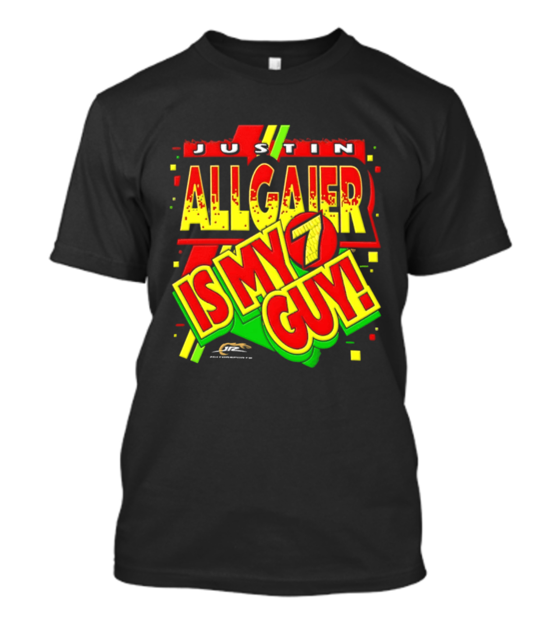 Justin Allgaier JR Motorsports Is My 7 Guy Nascar T-Shirt