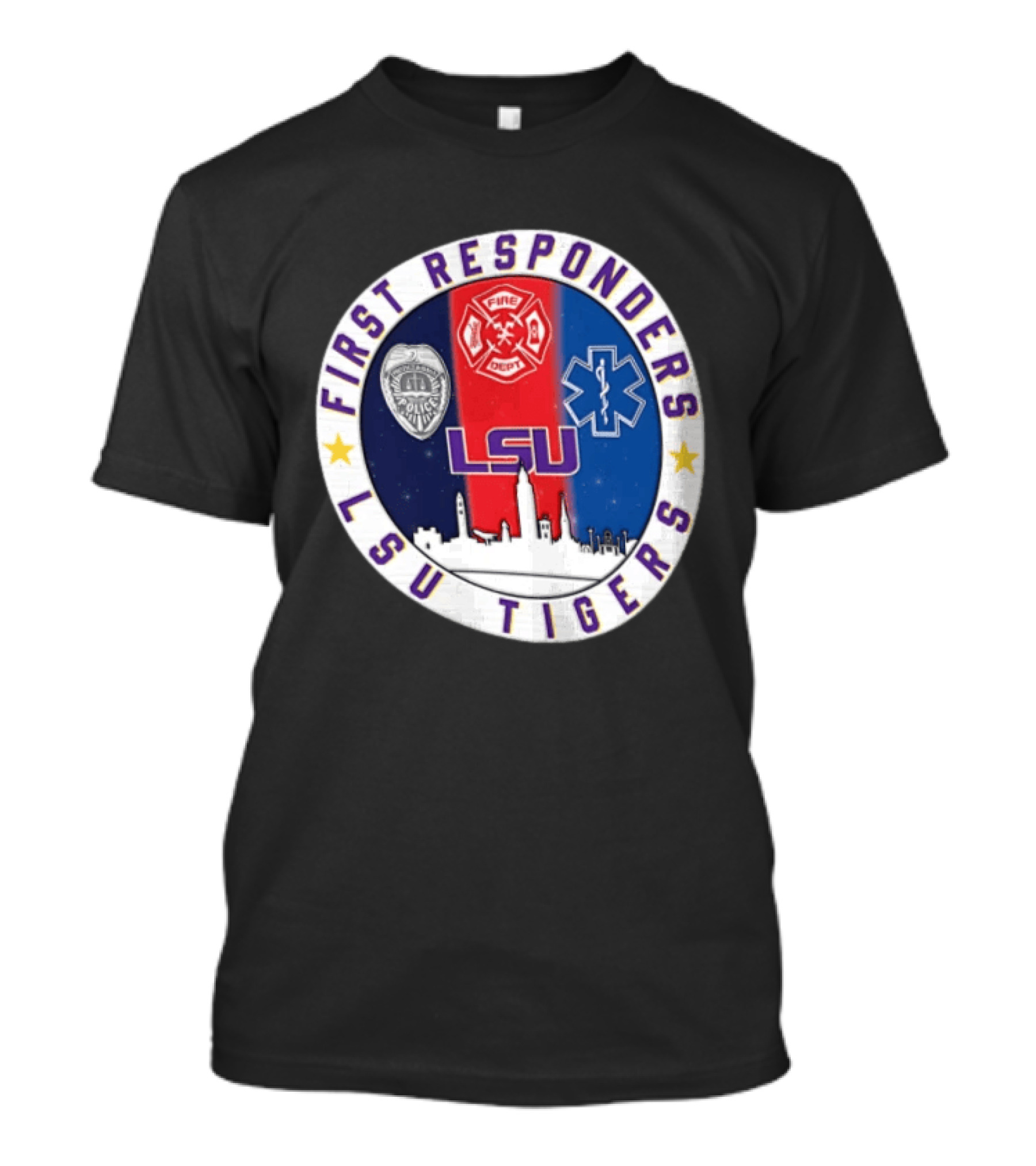 LSU Tigers First Responders Never Forget 9.11 Police Fire Dept EMT Skyline T-Shirt