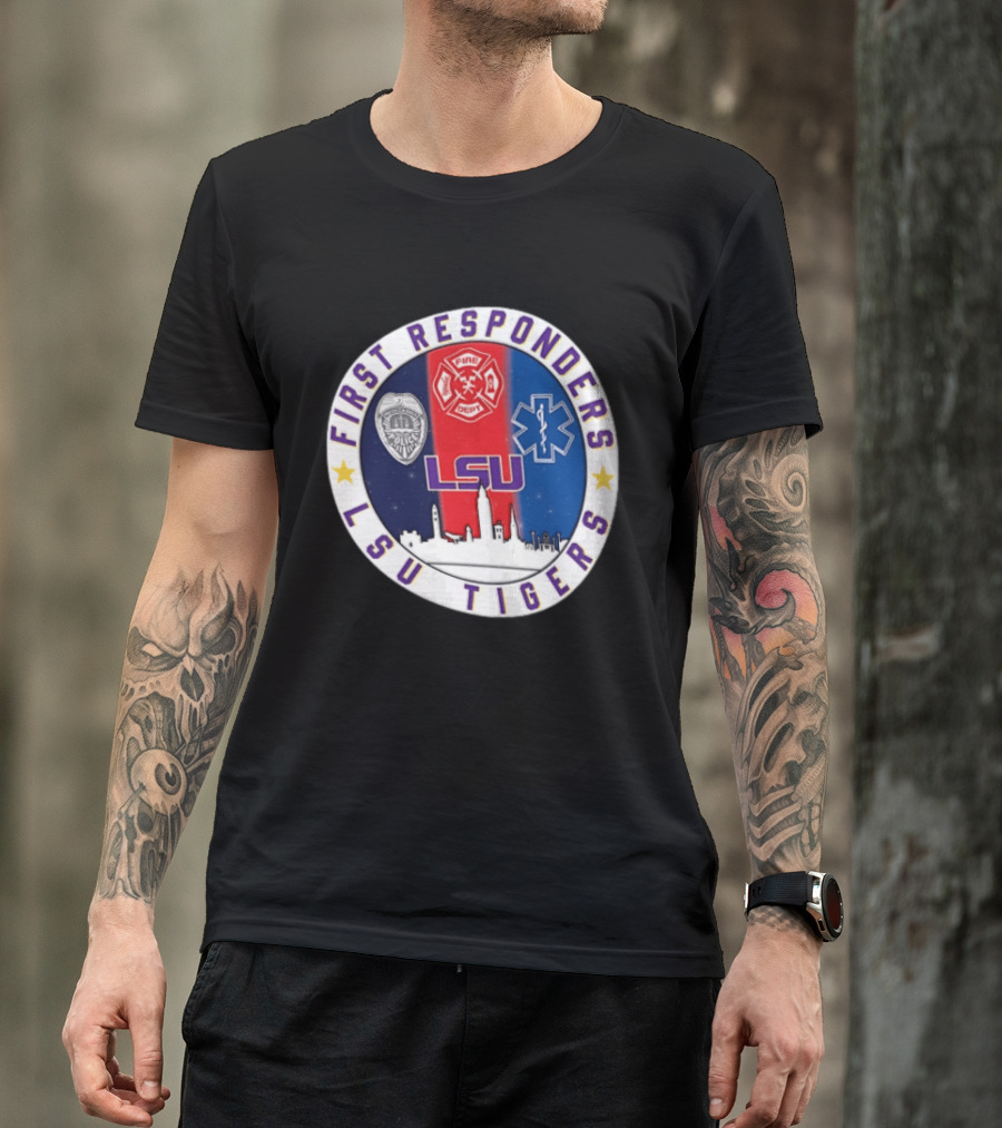LSU Tigers First Responders Never Forget 9.11 Police Fire Dept EMT Skyline T-Shirt