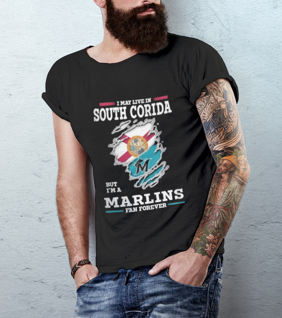 I May Live In South Corida But I'm A Marlins Fan Forever Florida State Flag Ripped Effect T-Shirt