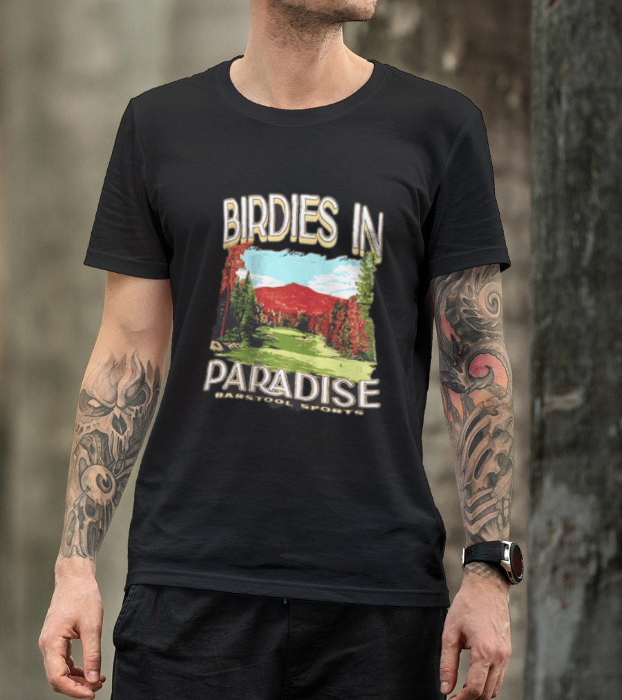 Birdies In Paradise Barstool Sports Golf T-Shirt