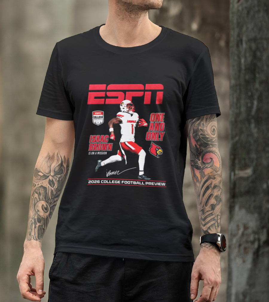 ESPN Isaac Brown Louisville Cardinals One And Only 2026 College Football Preview T-Shirt