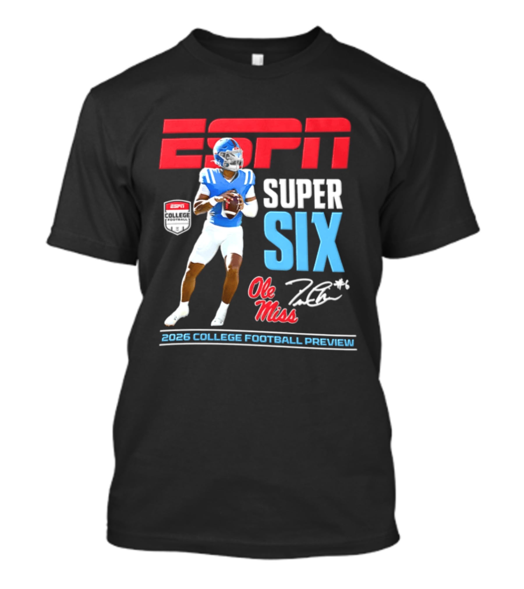 Ole Miss Jaxson Dart ESPN Super Six 2026 College Football Preview T-Shirt
