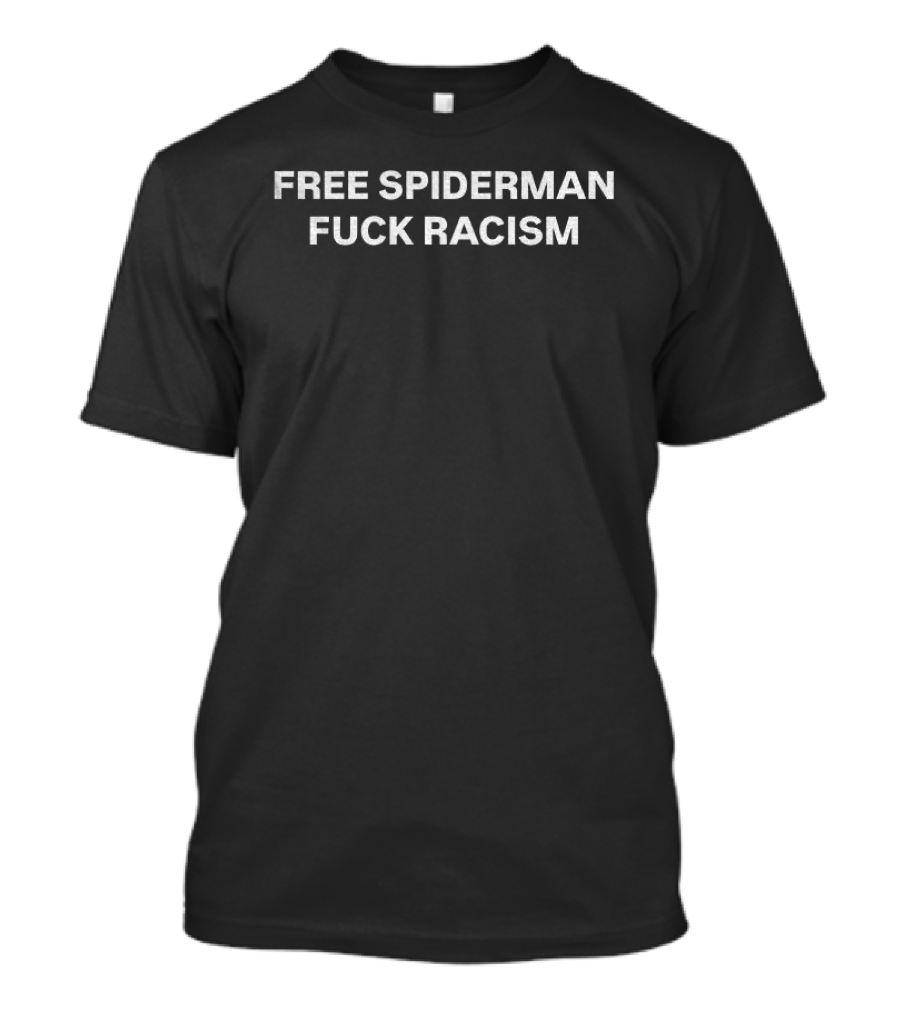 Free Spiderman Fuck Racism Superhero Message T-Shirt