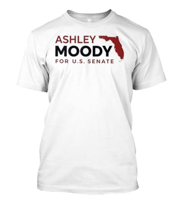 Ashley Moody For U.S. Senate 2026 Florida Campaign With Florida State T-Shirt