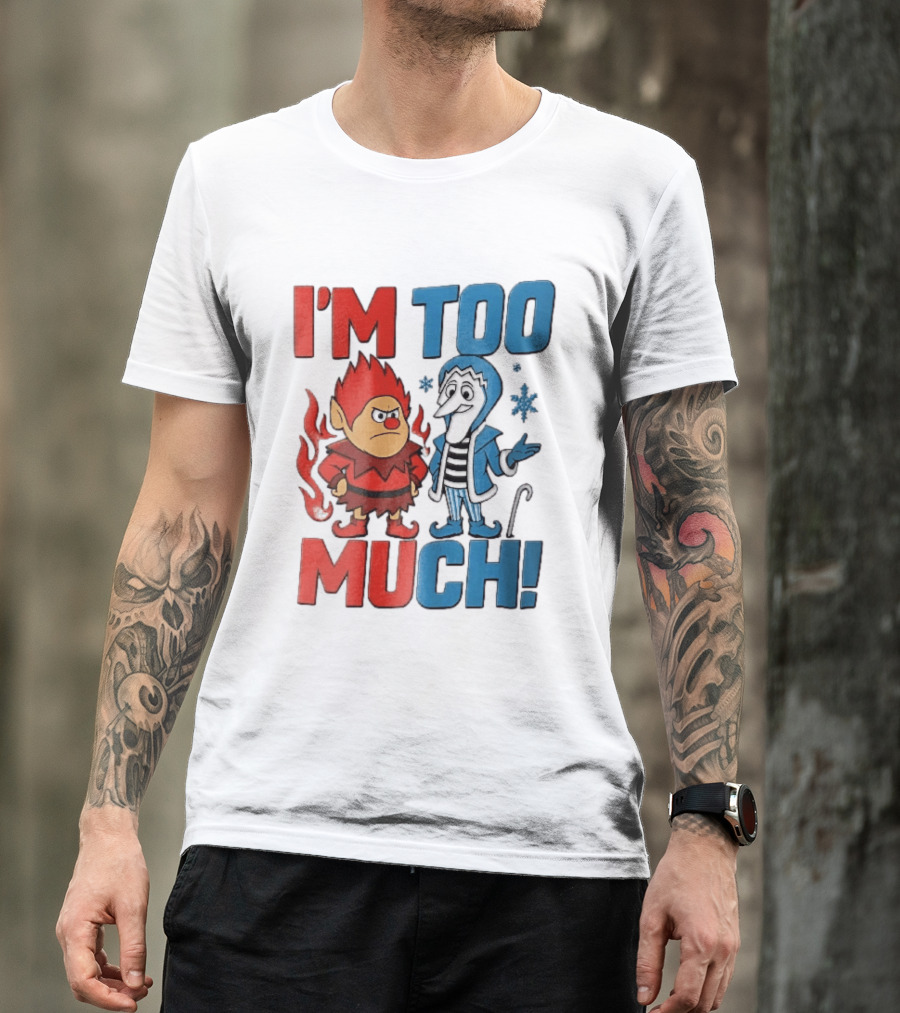 I'm Too Much Heat Miser Snow Miser Cartoon Characters Snowflakes T-Shirt