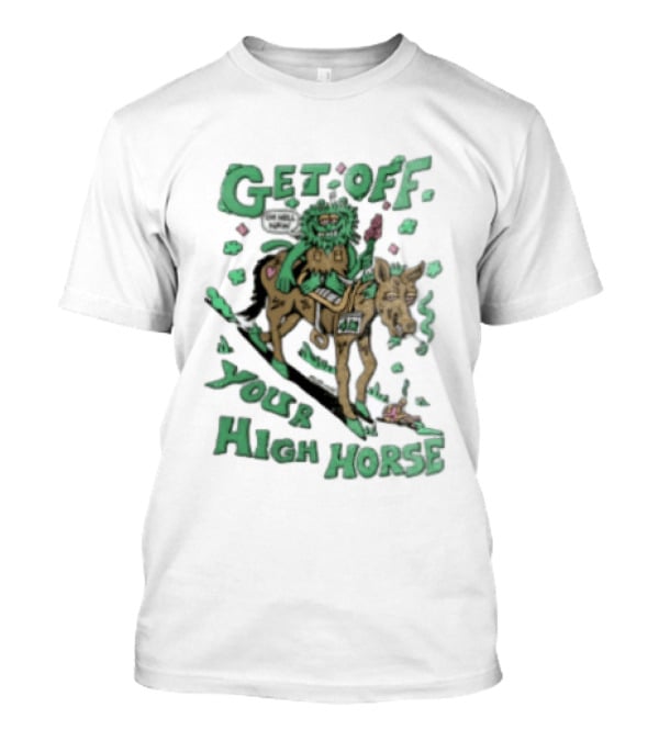 Get Off Your High Horse Killer Acid Trippy Creature Riding Horse Green Creature T-Shirt