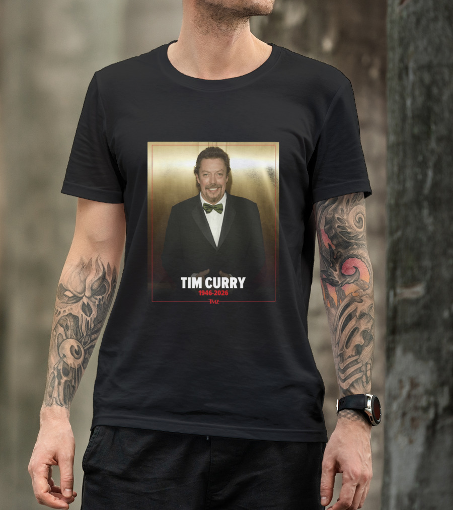 Tim Curry 1946 2026 TMZ T-Shirt