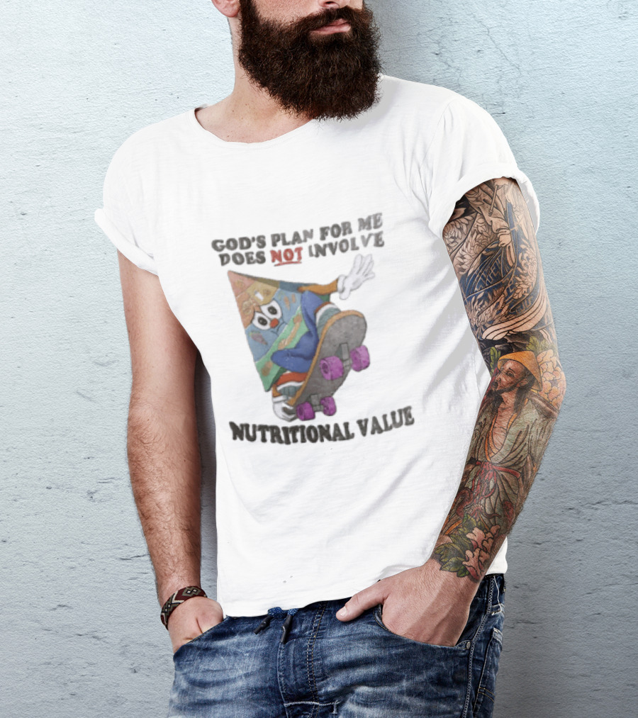 God's Plan For Me Does Not Involve Nutritional Value Skateboarding Food Pyramid T-Shirt