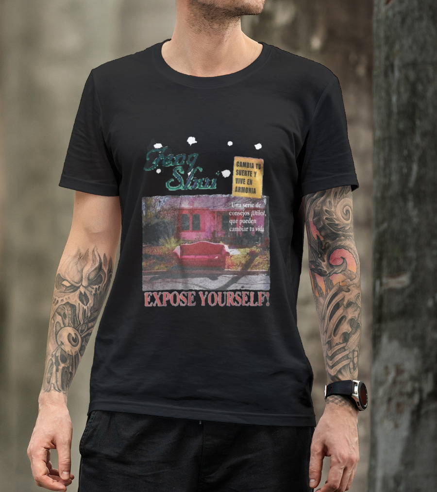 Feng Shui Expose Yourself Cambia Tu Suerte Y Vive En Armonía Consejos Útiles Que Pueden Cambiar Tu Vida T-Shirt