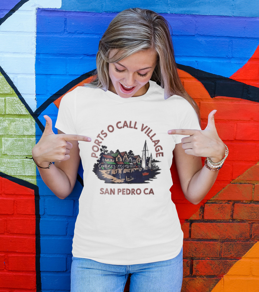 Ports O Call Village San Pedro CA Waterfront Harbor Sailboat Buildings T-Shirt