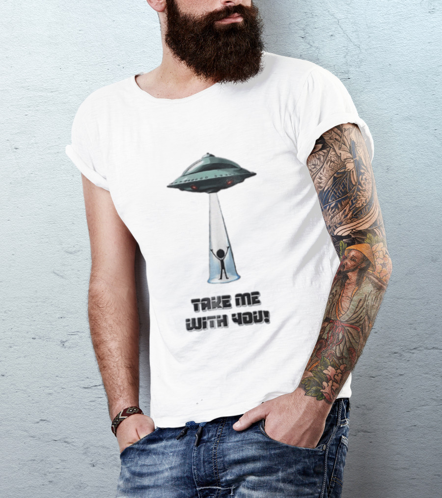 Take Me With You UFO Beam Abduction T-Shirt