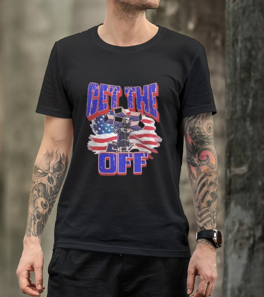 Get The Off Distressed American Flag Surveillance Camera Turret T-Shirt