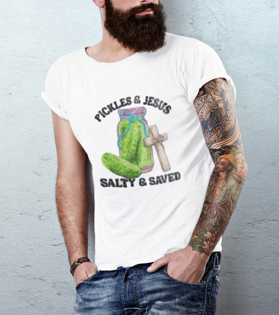 Pickles And Jesus Salty Saved Watercolor Mason Jar Wooden Cross T-Shirt