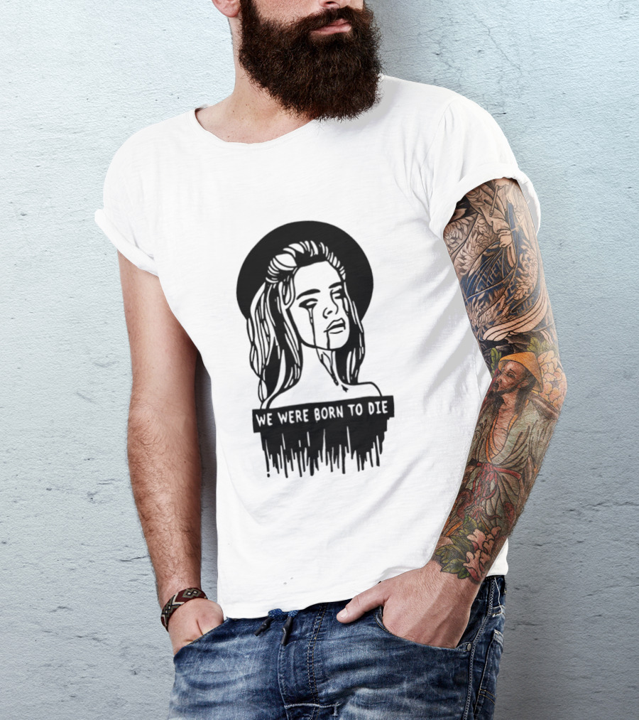 We Were Born To Die Crying Woman Halo Dripping Tears T-Shirt