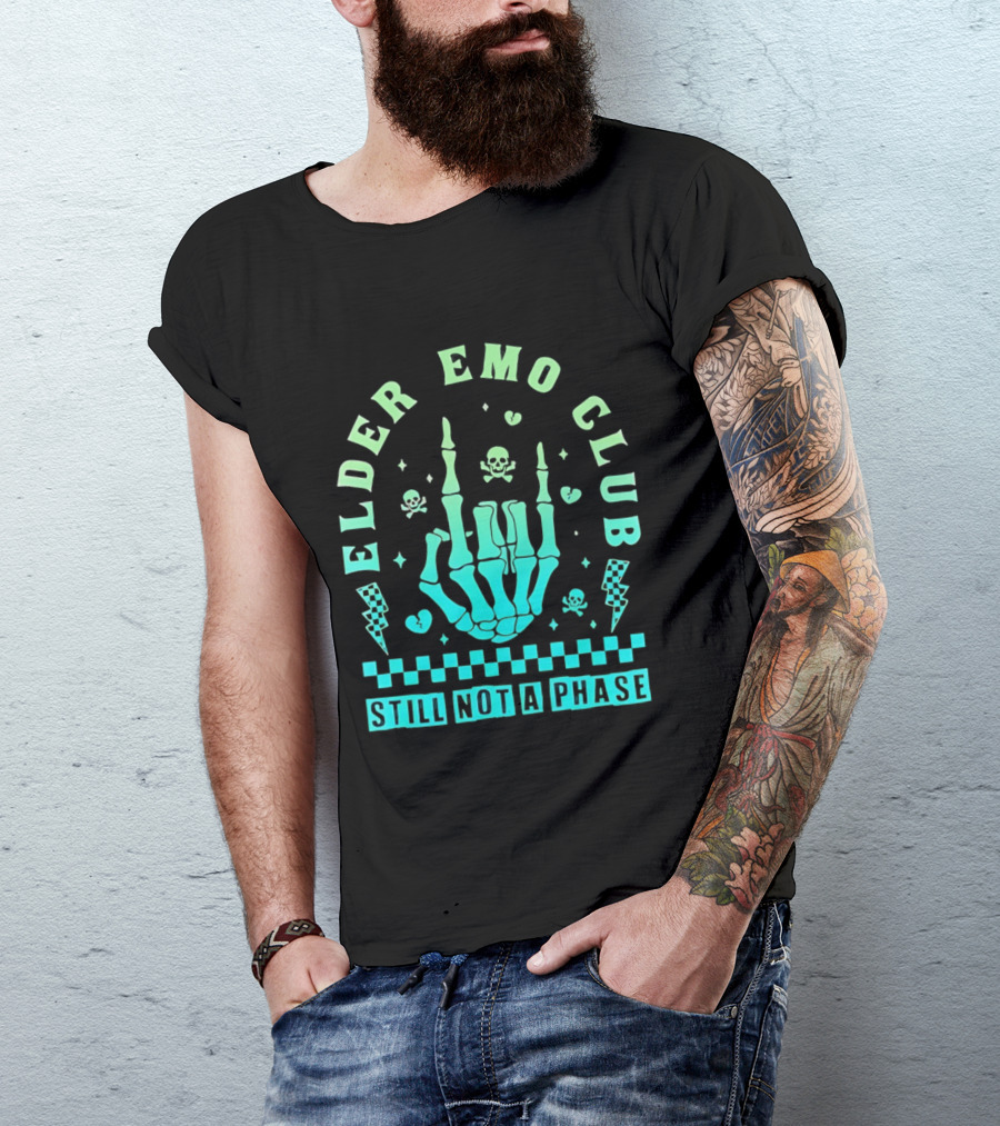 Elder Emo Club Still Not A Phase Skeleton Hand Skull T-Shirt