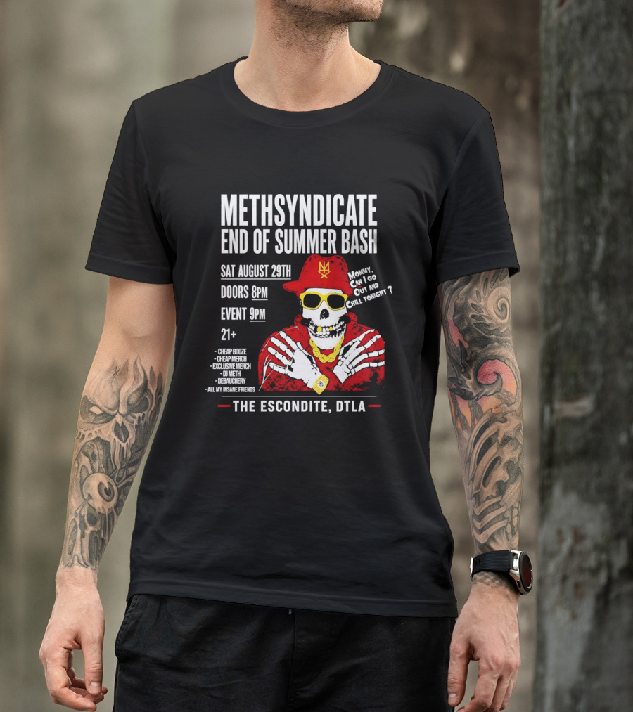 Methsyndicate End Of Summer Bash Skeleton August 29th Sat The Escondite DTLA T-Shirt
