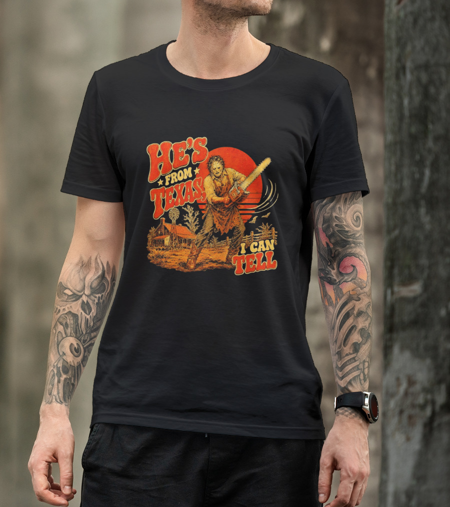 Spooky Season Chainsaw Horror He's From Texas I Can Tell Halloween T-Shirt